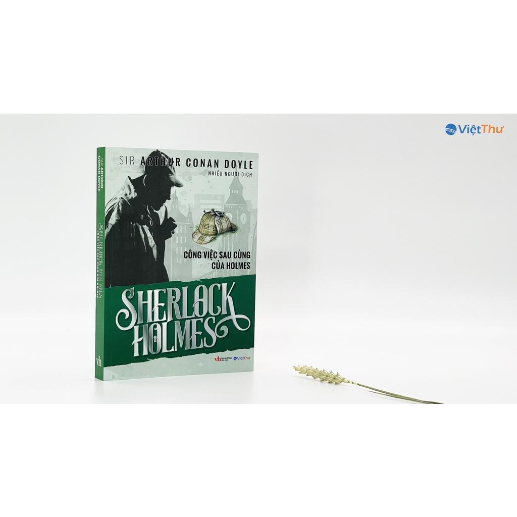 Sherlock Holmes - Công Việc Sau Cùng Của Holmes - Xanh lá - Sir Arthur conan doyle (Bìa Mềm)