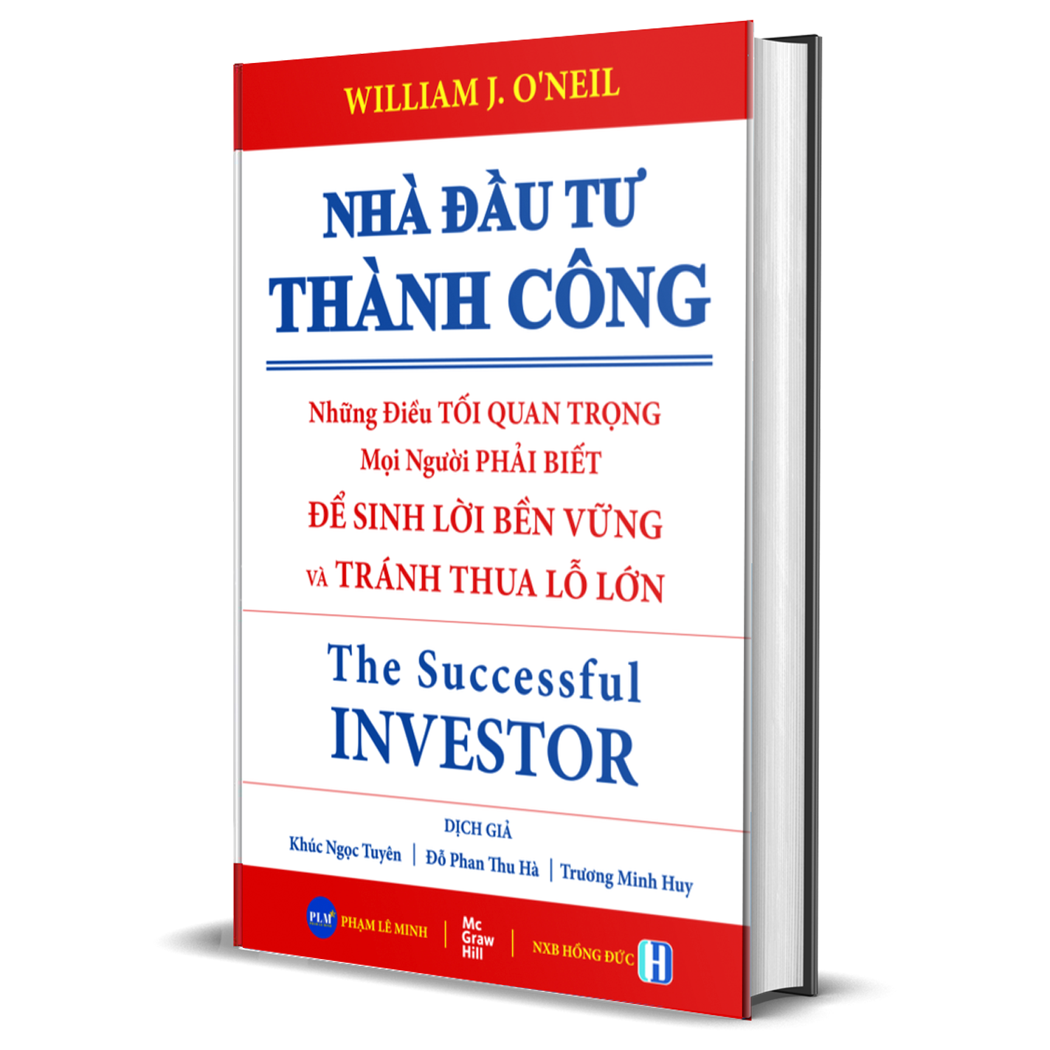 TRỌN BỘ SÁCH CỦA O’NEIL &amp; CÁC MÔN ĐỆ: Nhà Đầu Tư Thành Công, Làm Giàu từ Chứng Khoán, Hướng Dẫn Thực Hành CANSLIM, Cách Kiếm Lợi Nhuận 18.000% từ TTCK, Làm giàu từ BÁN KHỐNG