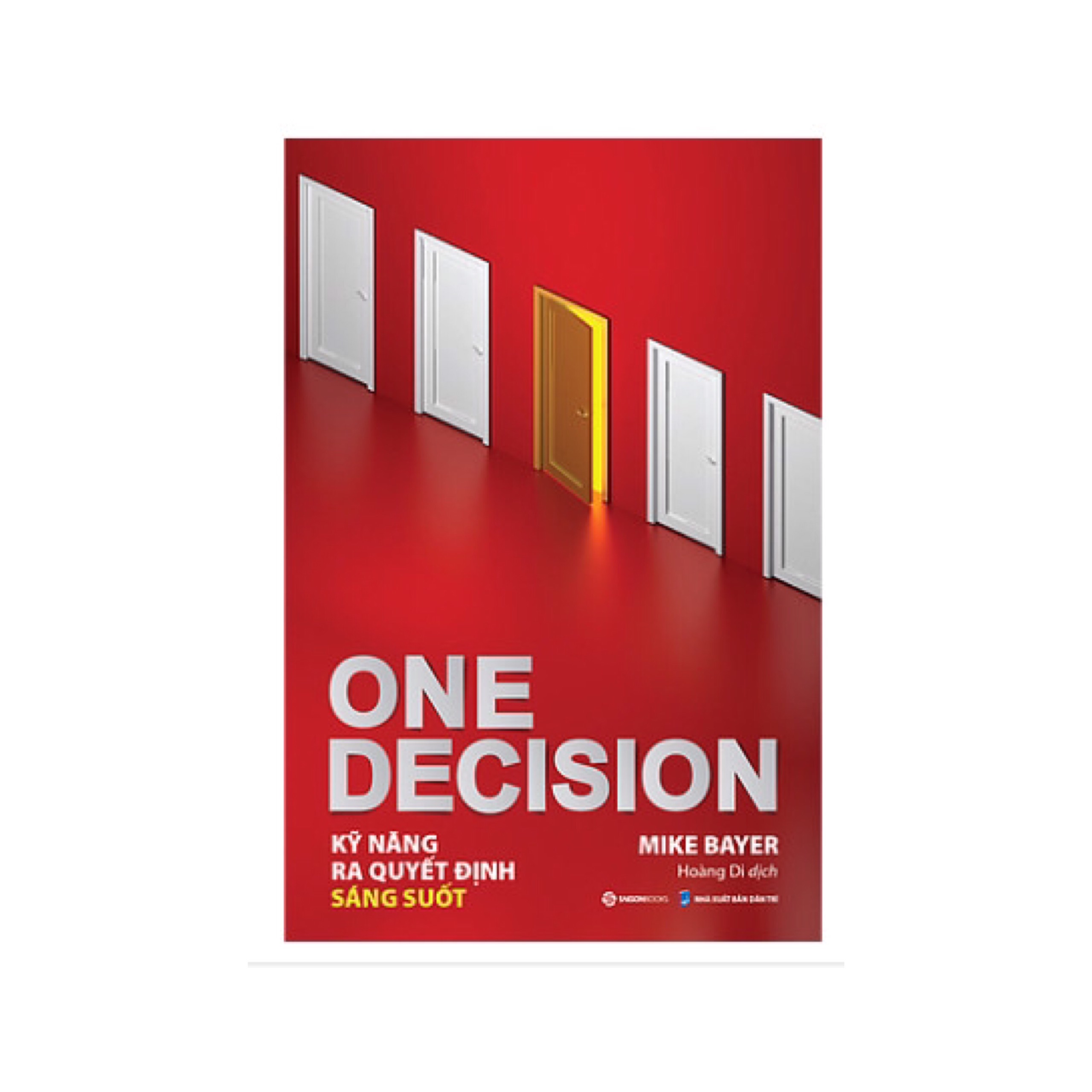 One Decision - Kỹ năng ra quyết định sáng suốt (Tặng kèm Bookmark Happy Life )