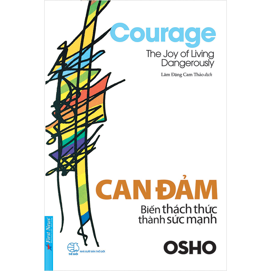 OSHO - Can Đảm Biến Thách Thức Thành Sức Mạnh (Tái Bản 2020)