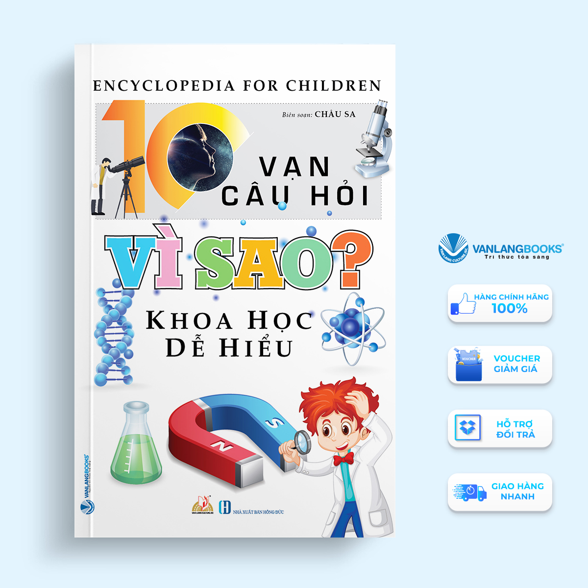 10 Vạn Câu Hỏi Vì Sao? Khoa Học Dễ Hiểu - Vanlangbooks