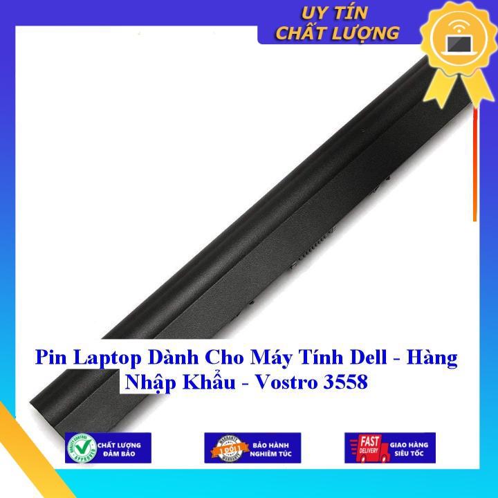 Pin Cho Laptop Dell Vostro 3558 - Hàng Nhập Khẩu  MIBAT808