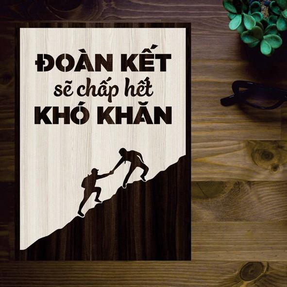 Tranh gỗ DECOR - SLOGAN tạo động lực, Truyền cảm hứng - Đoàn kết sẽ chấp hết khó khăn