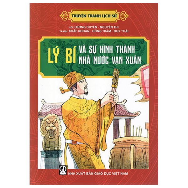 Truyện Tranh Lịch Sử - Lý Bí Và Sự Hình Thành Nhà Nước Vạn Xuân