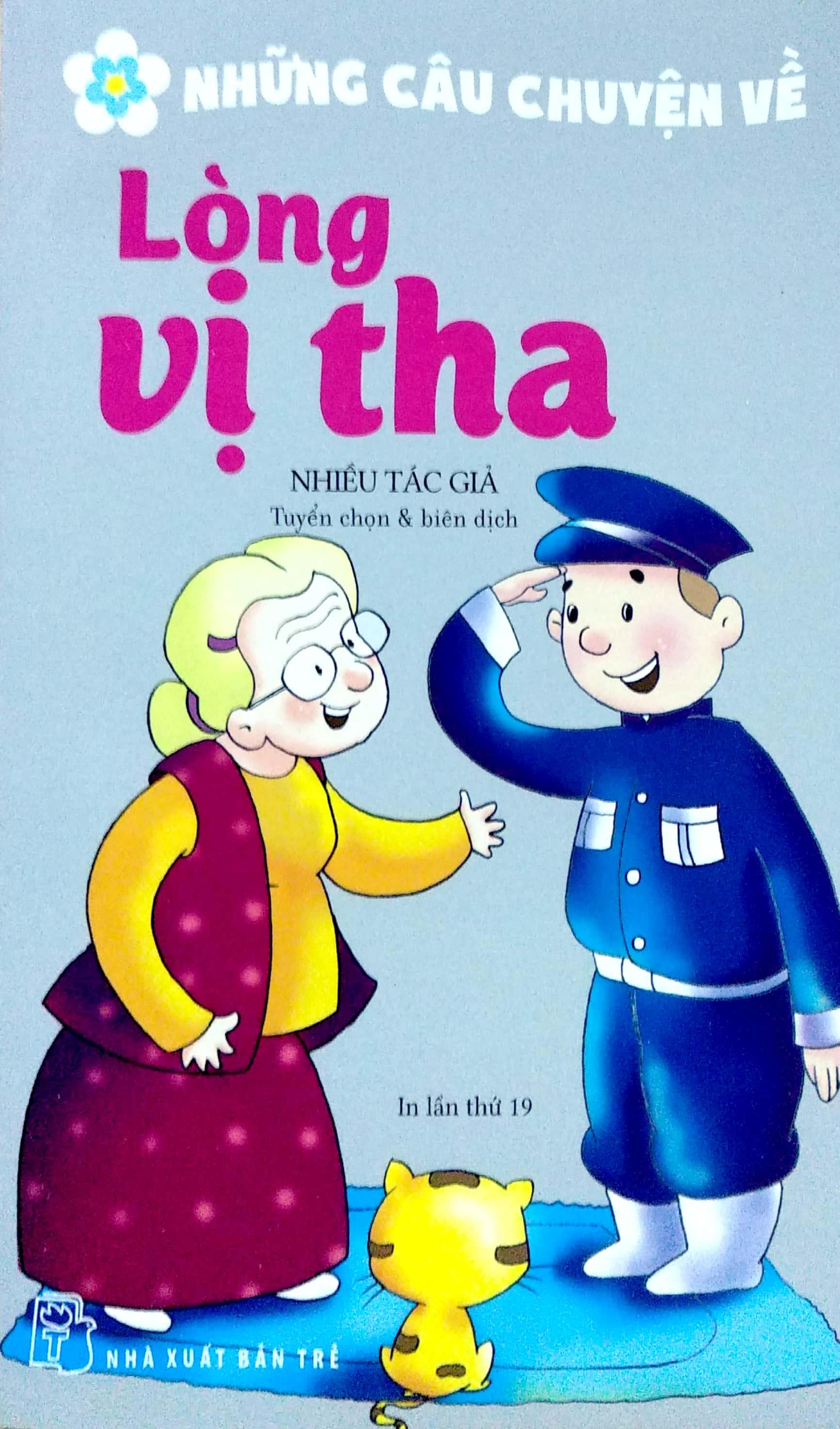 Những Câu Chuyện Về Lòng Vị Tha (Tái Bản 2017)