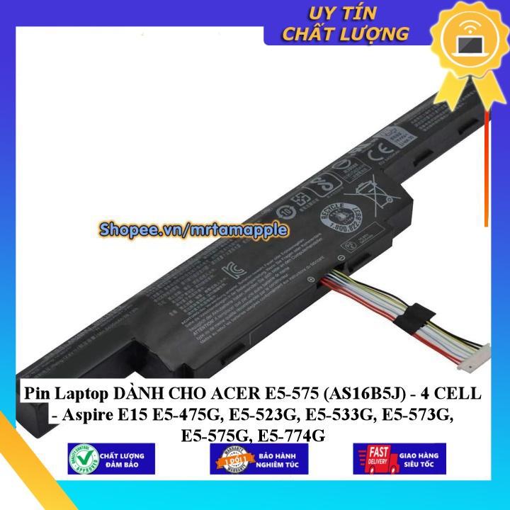 Pin Laptop dùng cho ACER E5-575 (AS16B5J) - 4 CELL - Aspire E15 E5-475G E5-523G E5-533G E5-573G E5-575G E5-774G - Hàng Nhập Khẩu New Seal