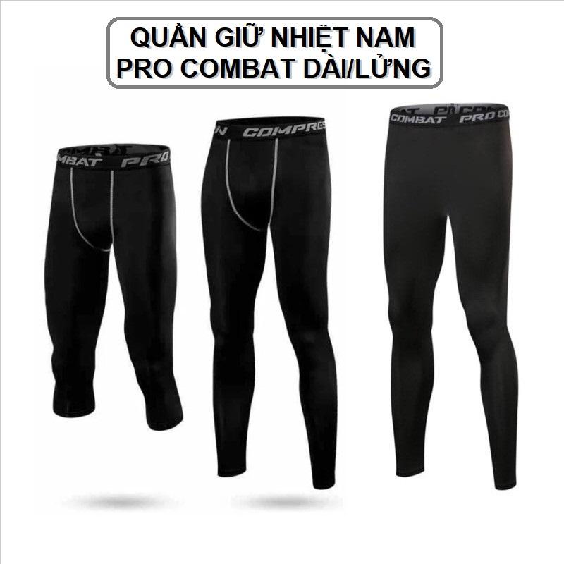 Quần giữ nhiệt nam quần Pro Combat hàng chuẩn, bó cơ bóng đá bóng rổ bóng chuyền tập gym chạy bộ co giãn tốt