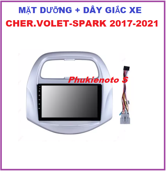 MẶT DƯỠNG CHO XE CHER-VOLET.SPARK đời 2017-2021 có dây giắc theo xe, khung dưỡng lắp màn 9inch xe SPARK.