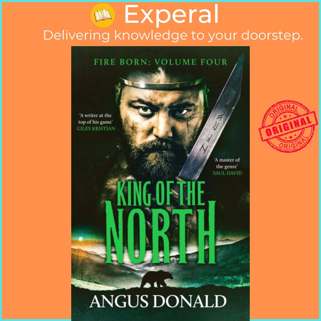 Sách - King of the North - A Viking saga of battle and glory by Angus Donald (UK edition, paperback)