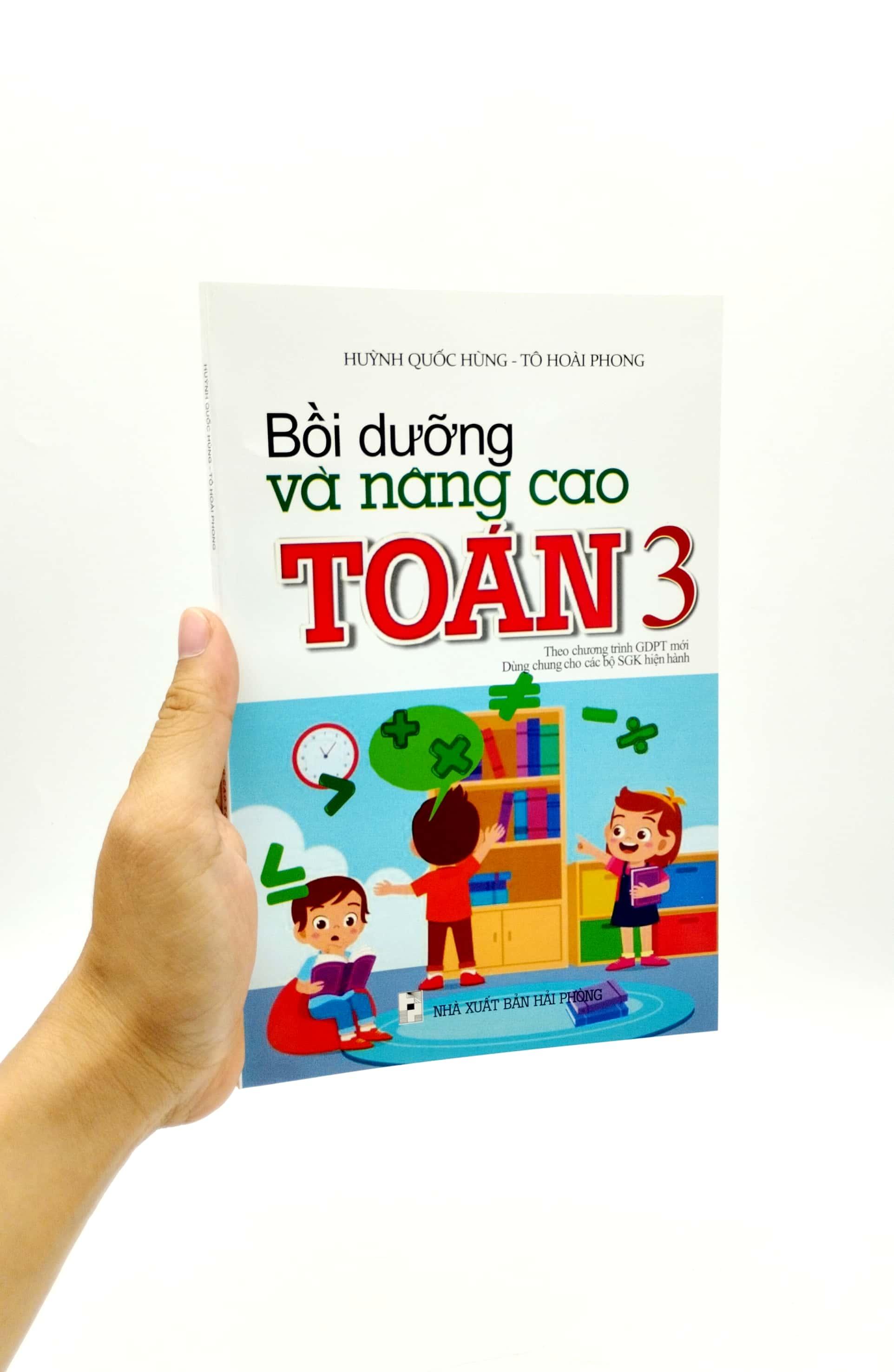 Bồi Dưỡng Và Nâng Cao Toán 3 (Biên Soạn Theo Chương Trinh GDPT Mới) (Dùng Chung Cho Các Bộ SGK Hiện Hành)