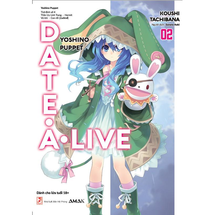 Light Novel Date A Live - Lẻ tập 1 - 14 - AMAK - 1 2 3 4 5 6 7 8 9 10 11 12 13 14