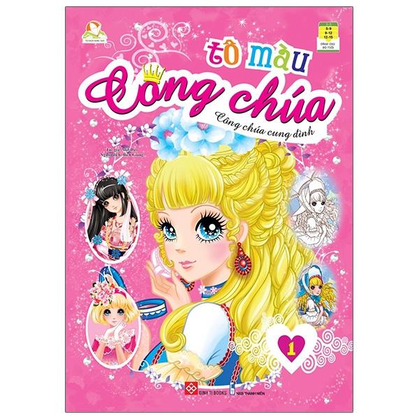 Tô Màu Công Chúa - Công Chúa Cung Đình 1 (Tái Bản)