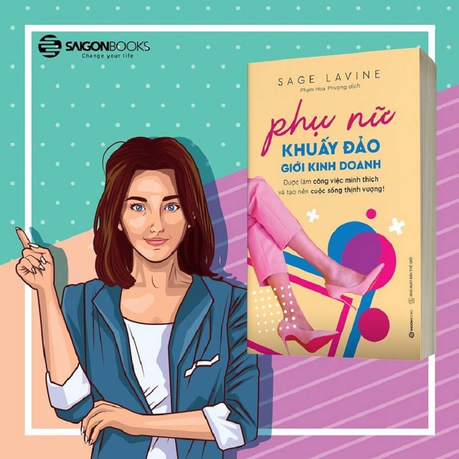 Phụ nữ khuấy đảo giới kinh doanh (Women Rocking Business) - Tác giả: Sage Lavine