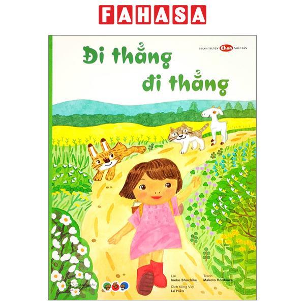 Tranh Truyện Ehon Nhật Bản - Đi Thẳng Đi Thẳng