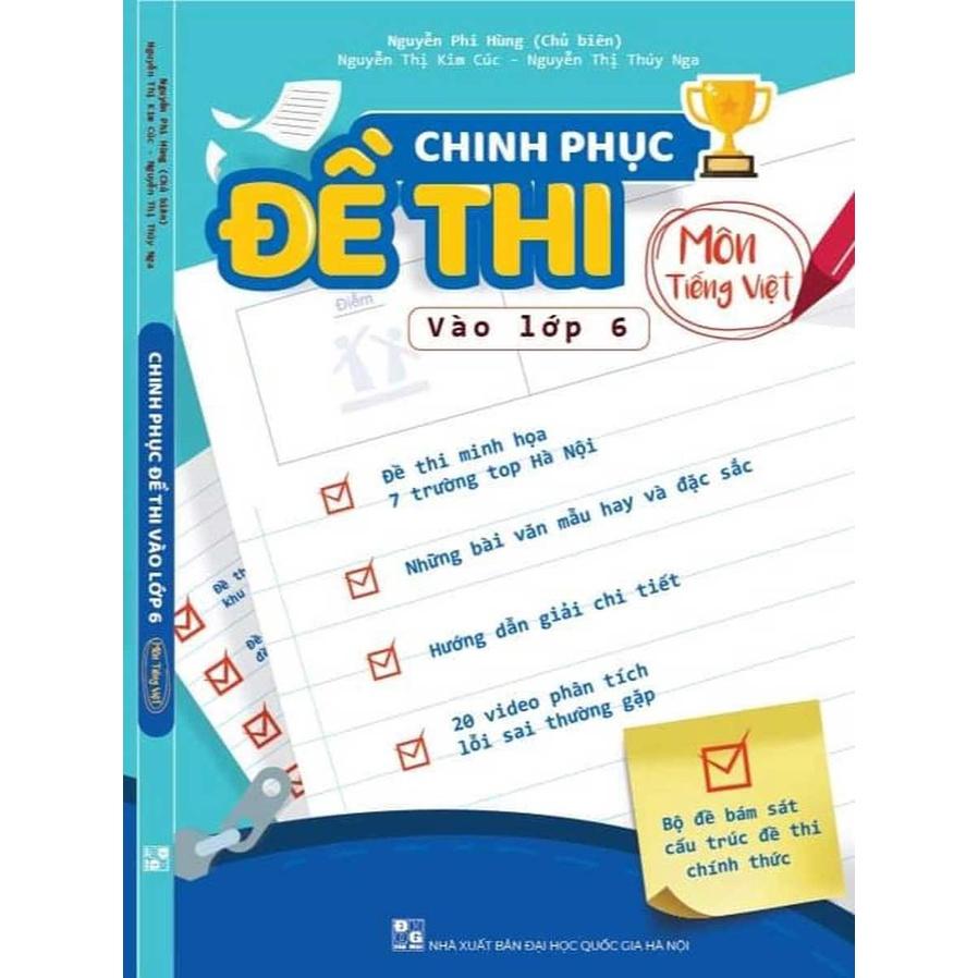 Sách - Chinh phục đề thi vào lớp 6 môn Tiếng Việt