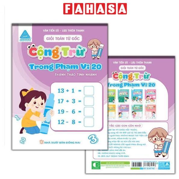 Sách - Giỏi Toán Từ Gốc - Thành Thạo Tính Nhanh - Cộng Trừ Trong Phạm Vi 20