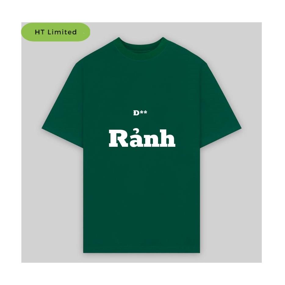 Áo thun thiết kế Unisex Đ** Rảnh, cotton cao cấp 100%