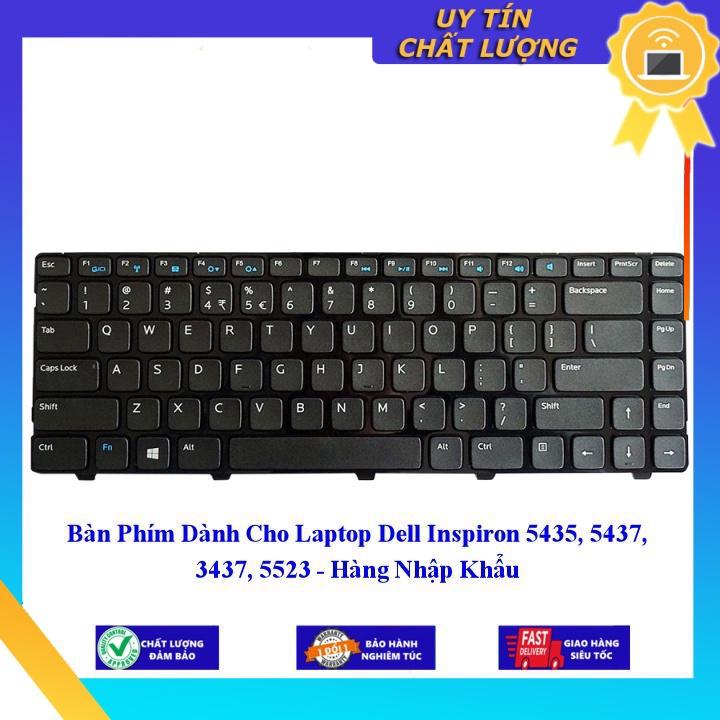 Bàn Phím dùng cho Laptop Dell Inspiron 5435 5437 3437 5523  - Hàng Nhập Khẩu New Seal