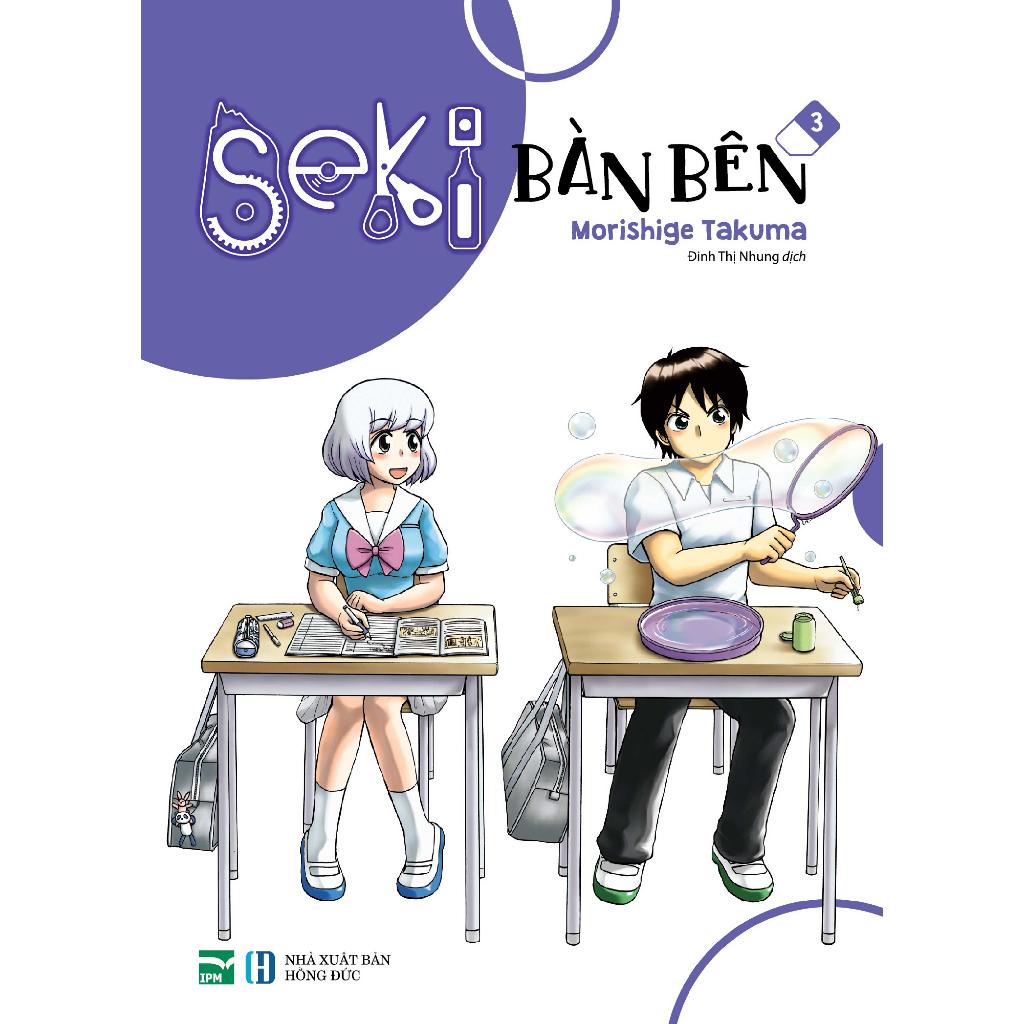 Truyện tranh Seki bàn bên - Lẻ tập 1 2 3 4 5 6 7 8 9 10 - IPM