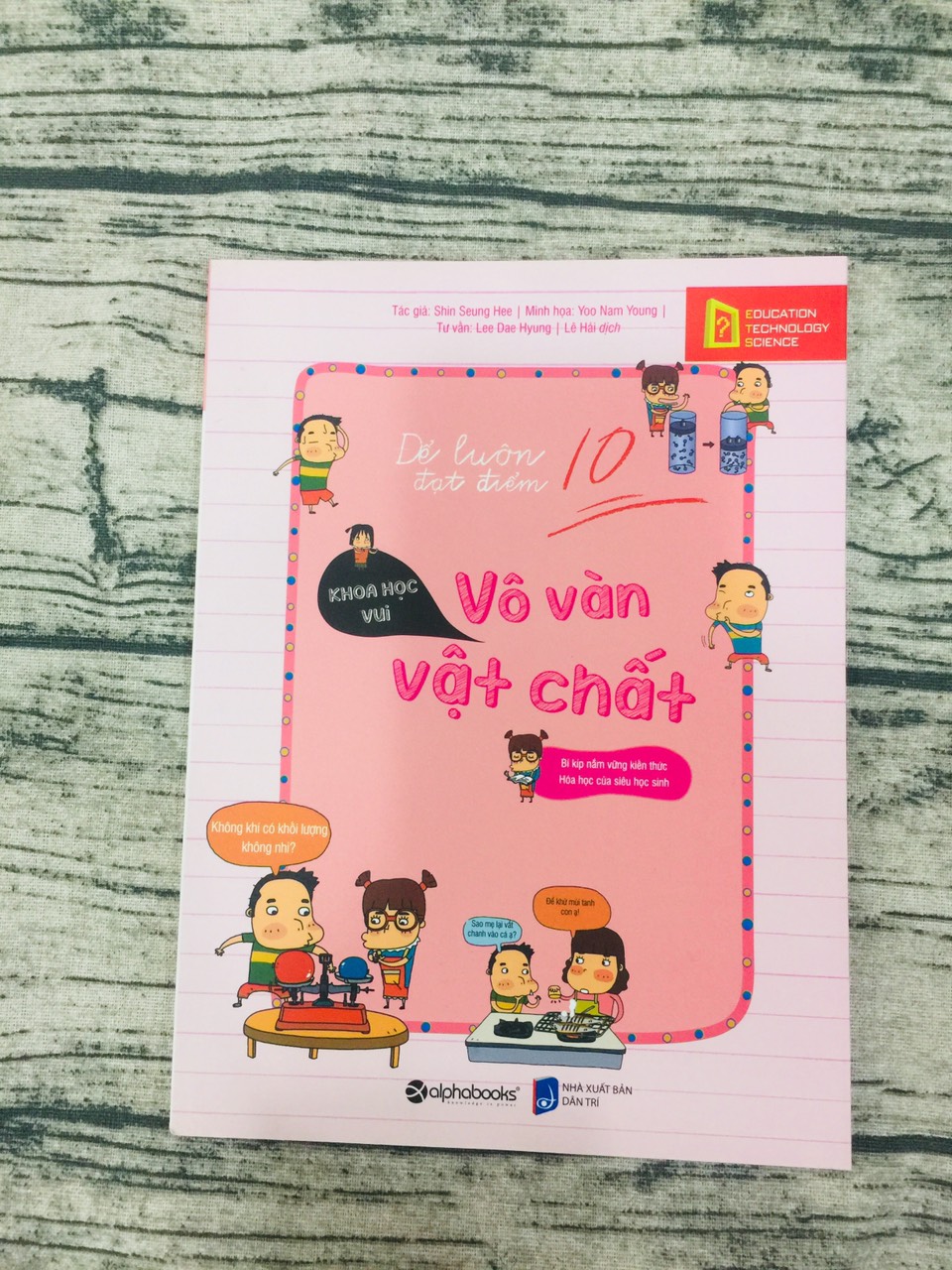 Để luôn đạt điểm 10: Vô vàn vật chất