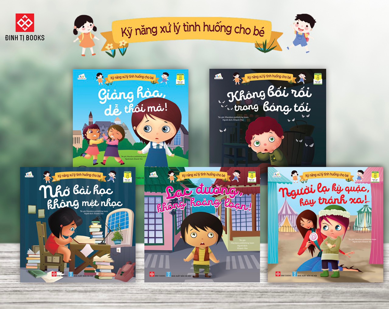 Sách Kỹ Năng Xử Lý Tình Huống Cho Bé 3-12 Tuổi - Đinh Tị - Mộc Nhiên