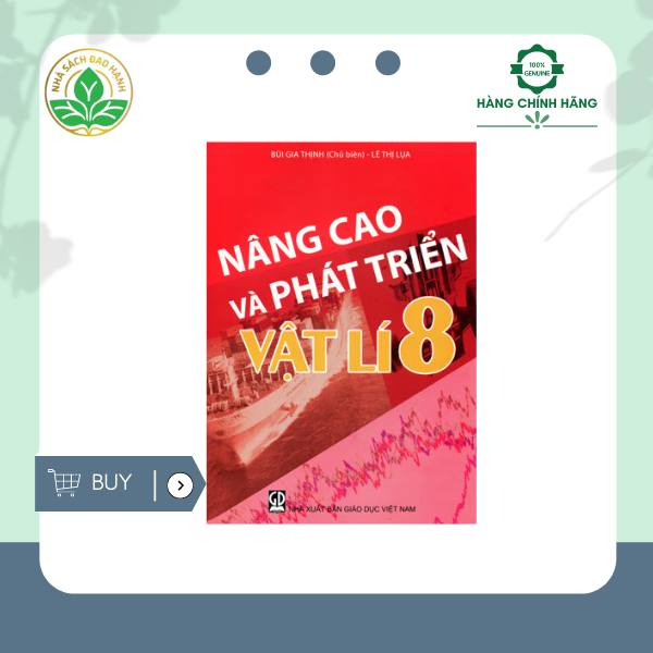 Sách tham khảo 8: Nâng cao và phát triển Vật lý Lớp 8