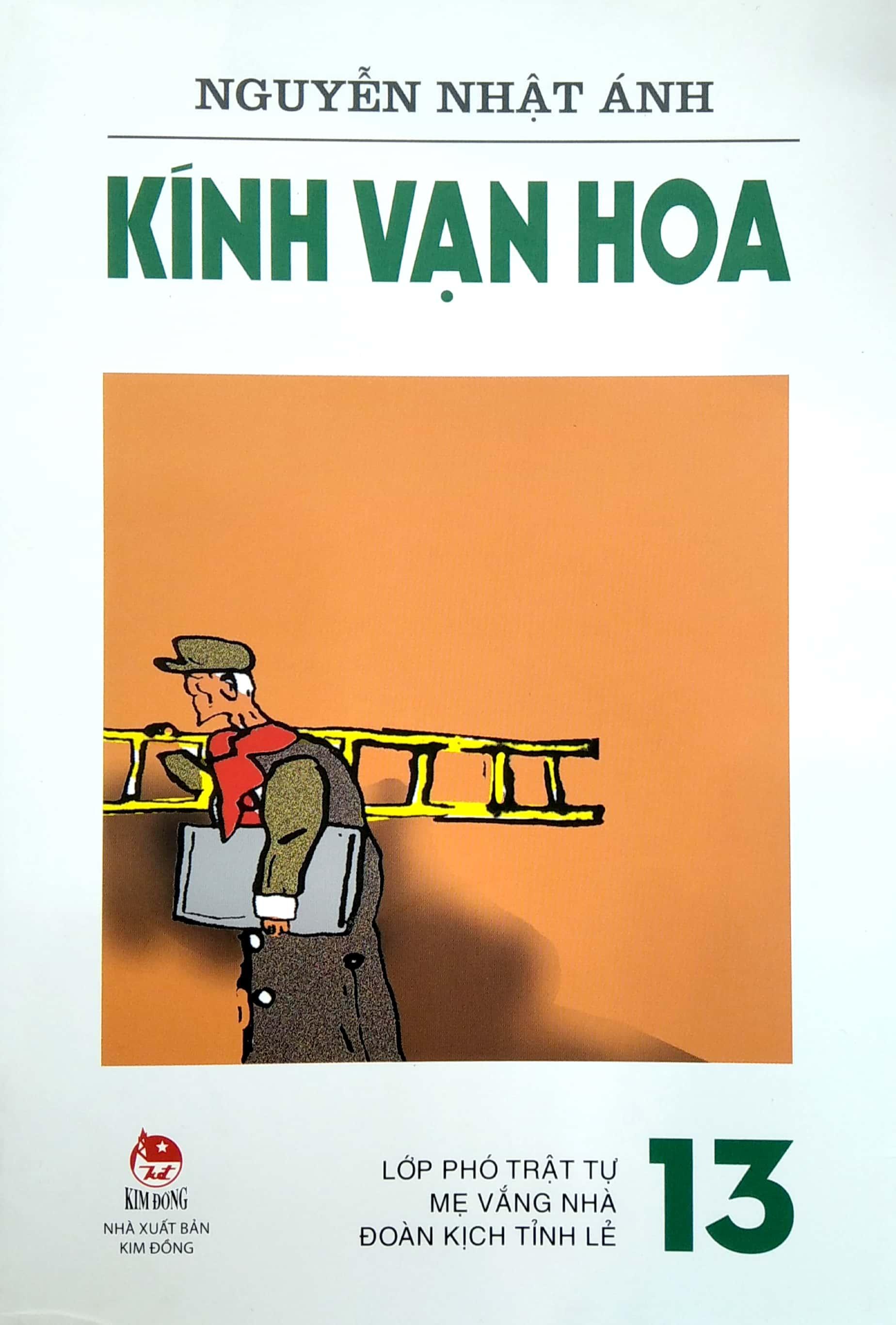 Kính Vạn Hoa - Tập 13: Lớp Phó Trật Tự - Mẹ Vắng Nhà - Đoàn Kịch Tỉnh Lẻ