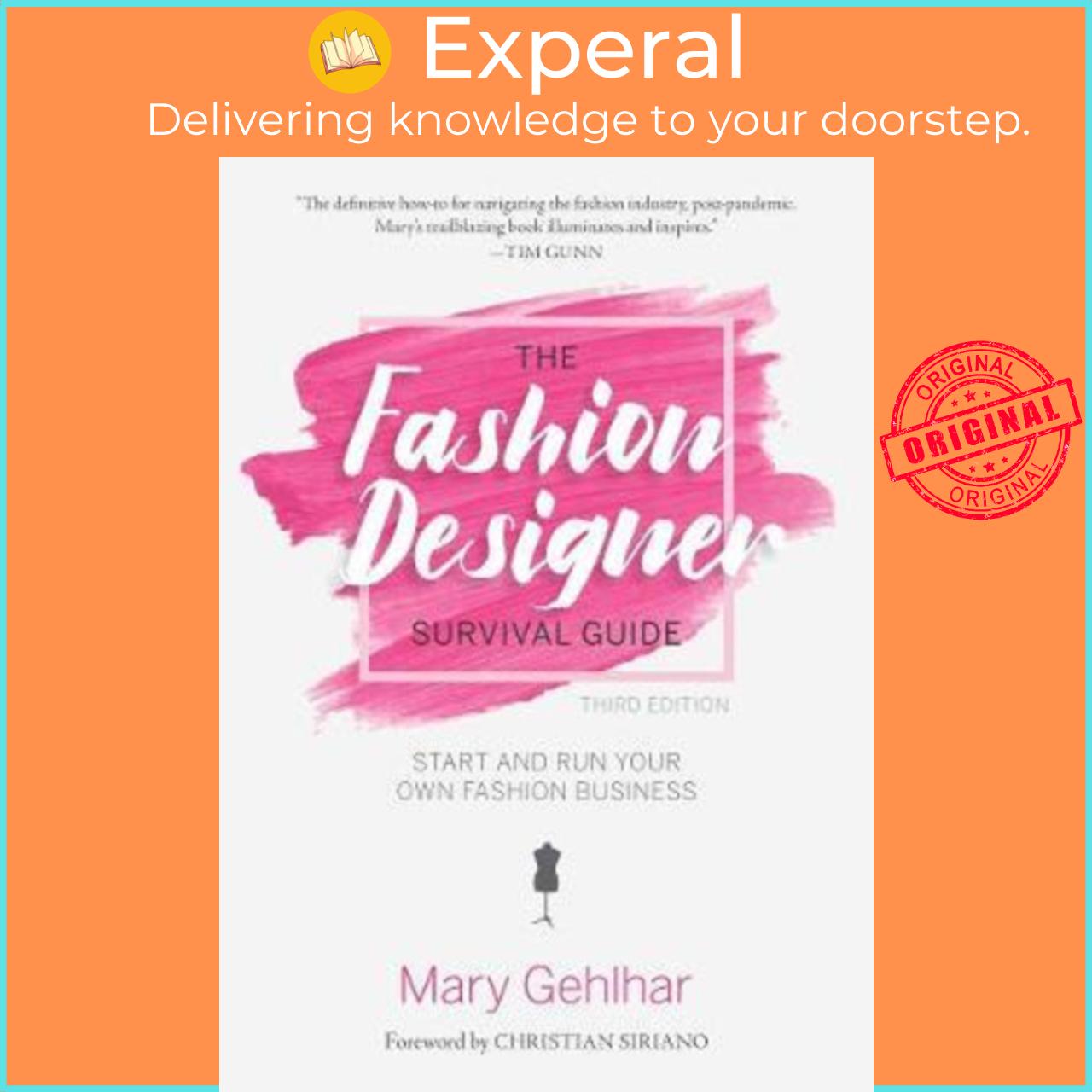 Sách - The Fashion Designer Survival Guide : Start and Run Your Own Fashion Busi by Mary Gehlhar