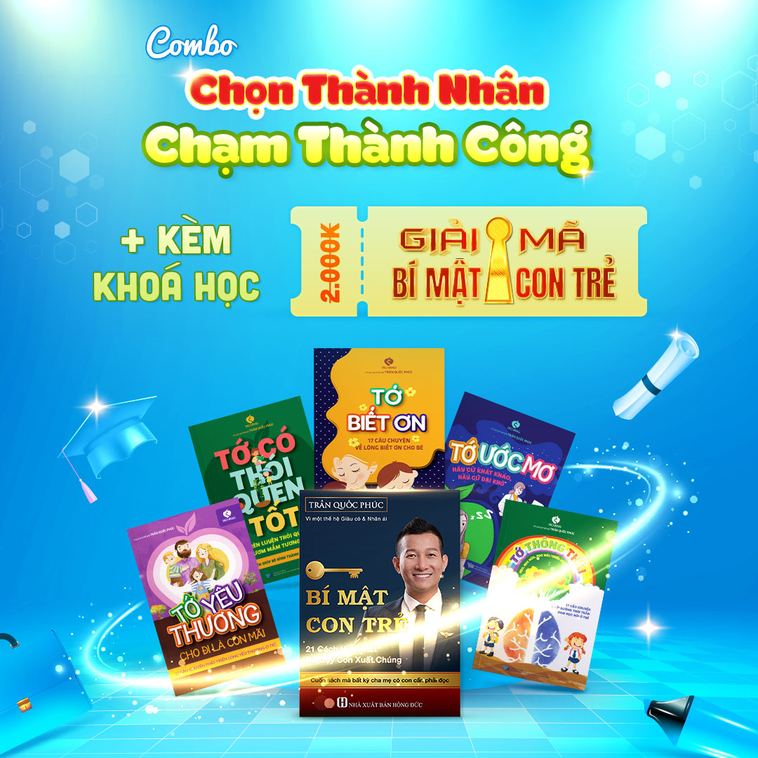 Combo Sách: Chọn Thành Nhân Chạm Thành Công + Bí Mật Con Trẻ (Tặng kèm khóa học Giải Mã Bí Mật Con Trẻ dành cho Cha Mẹ - Học online)