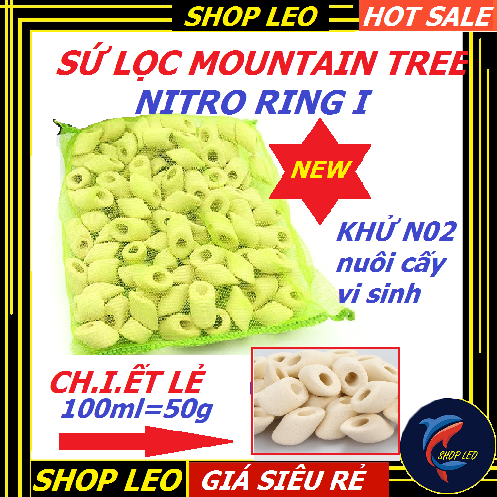 100ml SỨ MOUNTAIN TREE NITRO RING I - VẬT LIỆU LỌC CAO CẤP HỒ CÁ