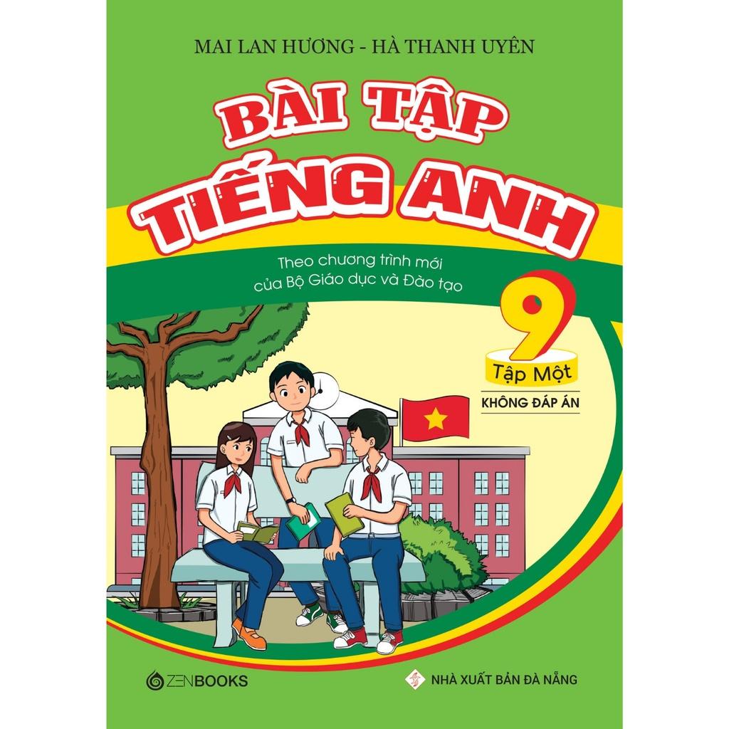 Sách - Bài Tập Tiếng Anh 9 Tập 1 (CT Mới Của Bộ GD&amp;ĐT) - Mai Lan Hương