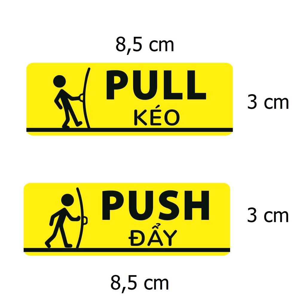 Bộ 2 Tem Dán Cửa Kính, Mở Cửa Kéo và Đẩy | Pull &amp; Push - Tem Decal Nhựa Cảnh Báo Dán Cửa Ra Vào, Tiện  TakyHome 5001