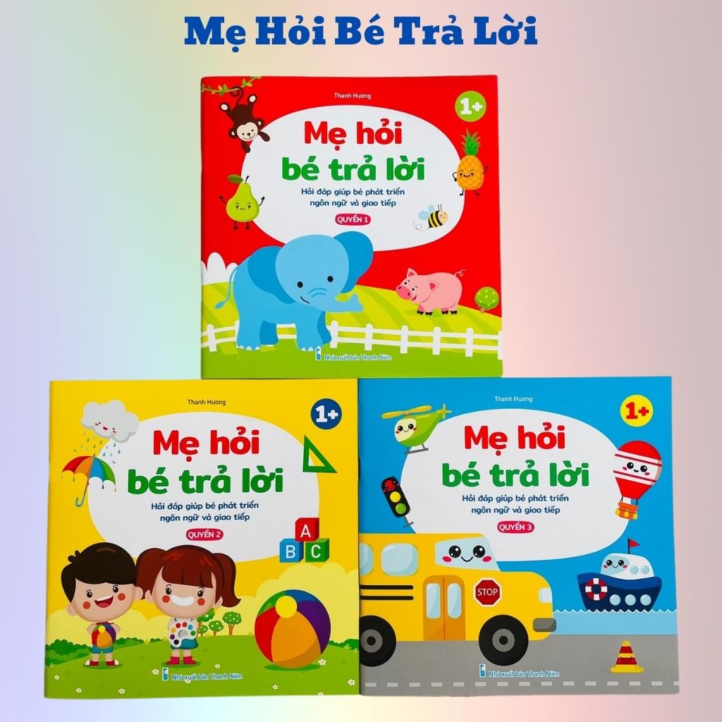 Sách - Mẹ hỏi bé trả lời - Giúp bé phát triển ngôn ngữ và giao tiếp- Bộ 3 cuốn