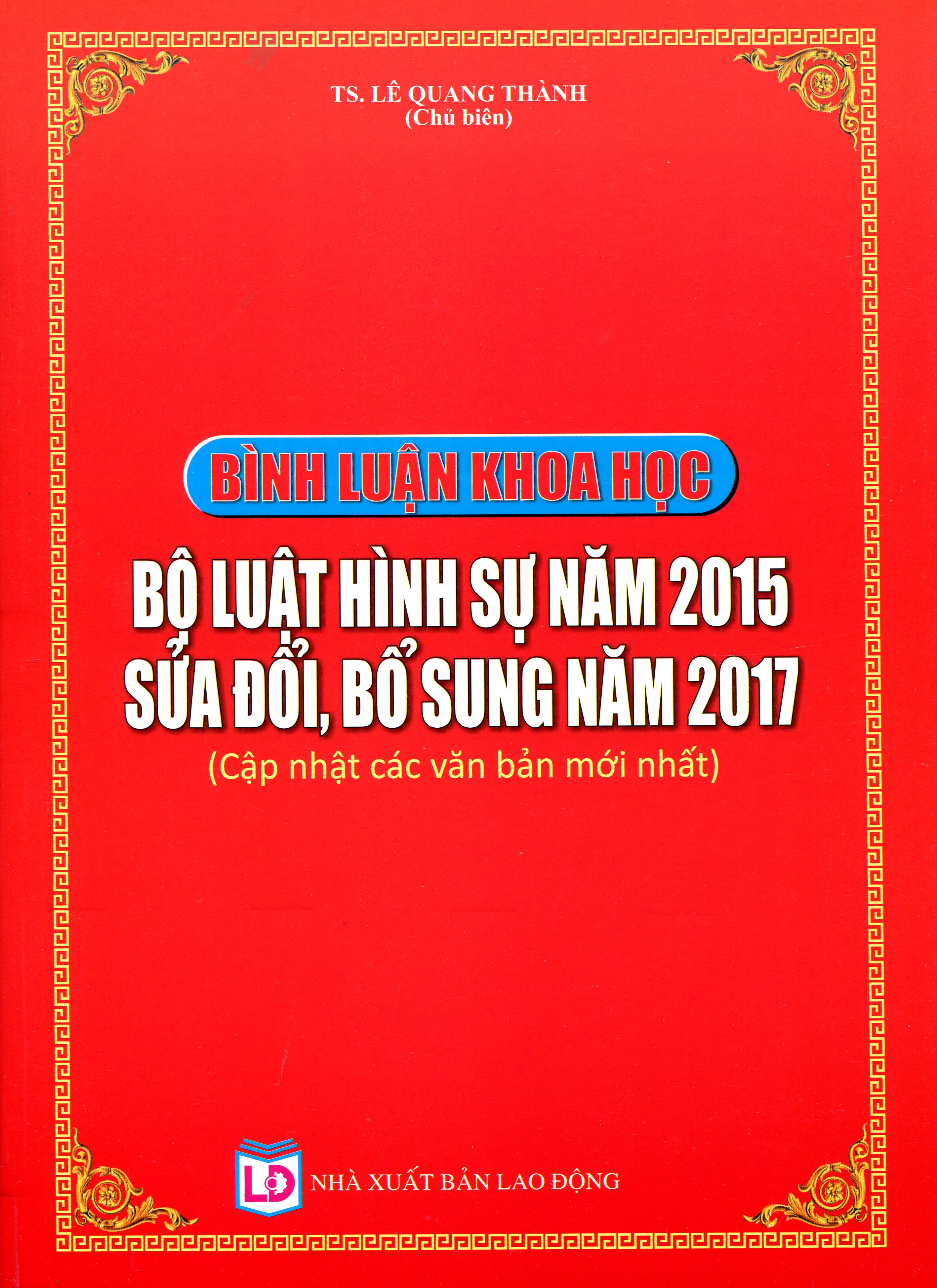 Bình Luận Khoa Học Phần Các Tội Phạm - Bộ Luật Hình Sự Năm 2015, Được Sửa Đổi, Bổ Sung Năm 2017
