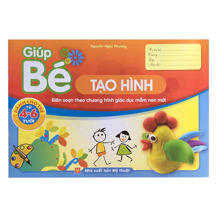 Giúp Bé Tạo Hình - Dành Cho Trẻ Từ 4-6 Tuổi