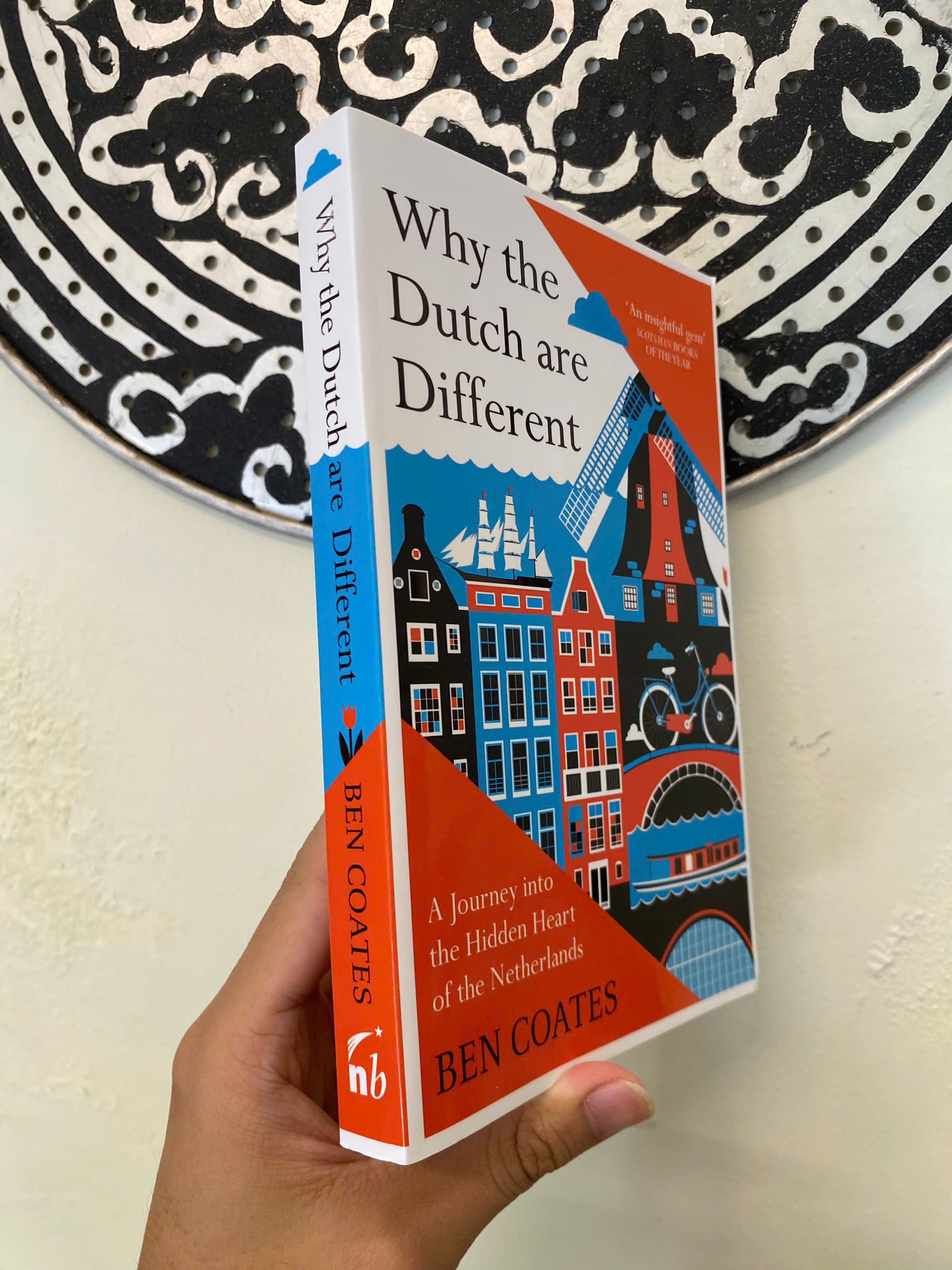 Sách - Why the Dutch are Different by Ben Coates | A Guide to Travel in Holland - Book of the Year