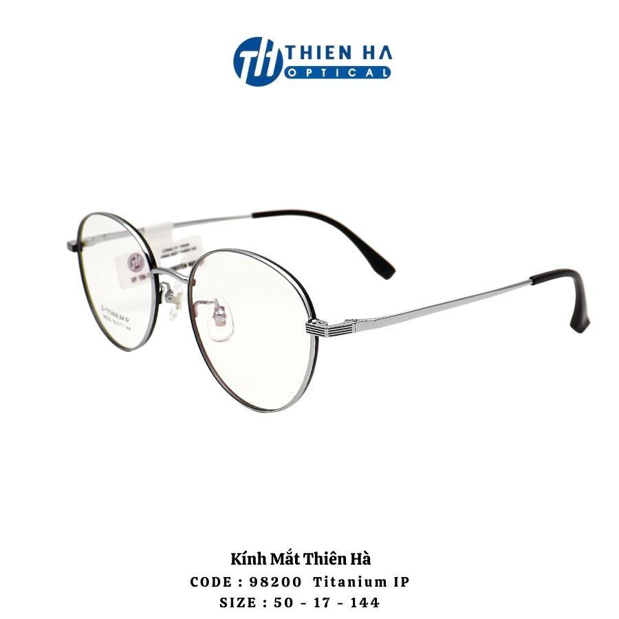 Gọng kính tròn titan nam nữ THIÊN HÀ OPTICAL chất liệu ip titannium nhẹ bền trẻ trung size trung nhiều màu PT98200