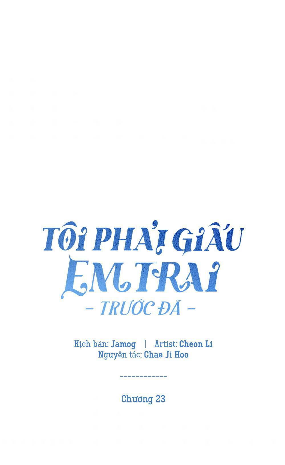 Tôi Phải Giấu Em Trai Trước Đã Chapter 23 - Trang 31