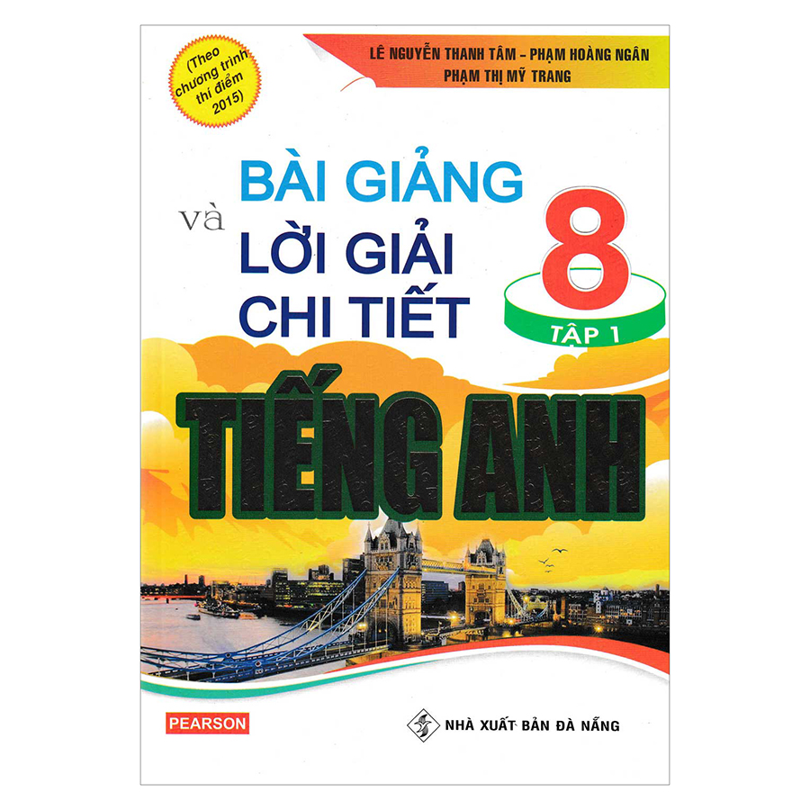 Bài Giảng Và Lời Giải Chi Tiết Tiếng Anh 8/1