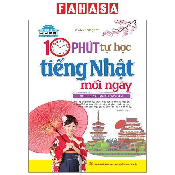 Hikari - 10 Phút Tự Học Tiếng Nhật Mỗi Ngày (Tái Bản 2023)