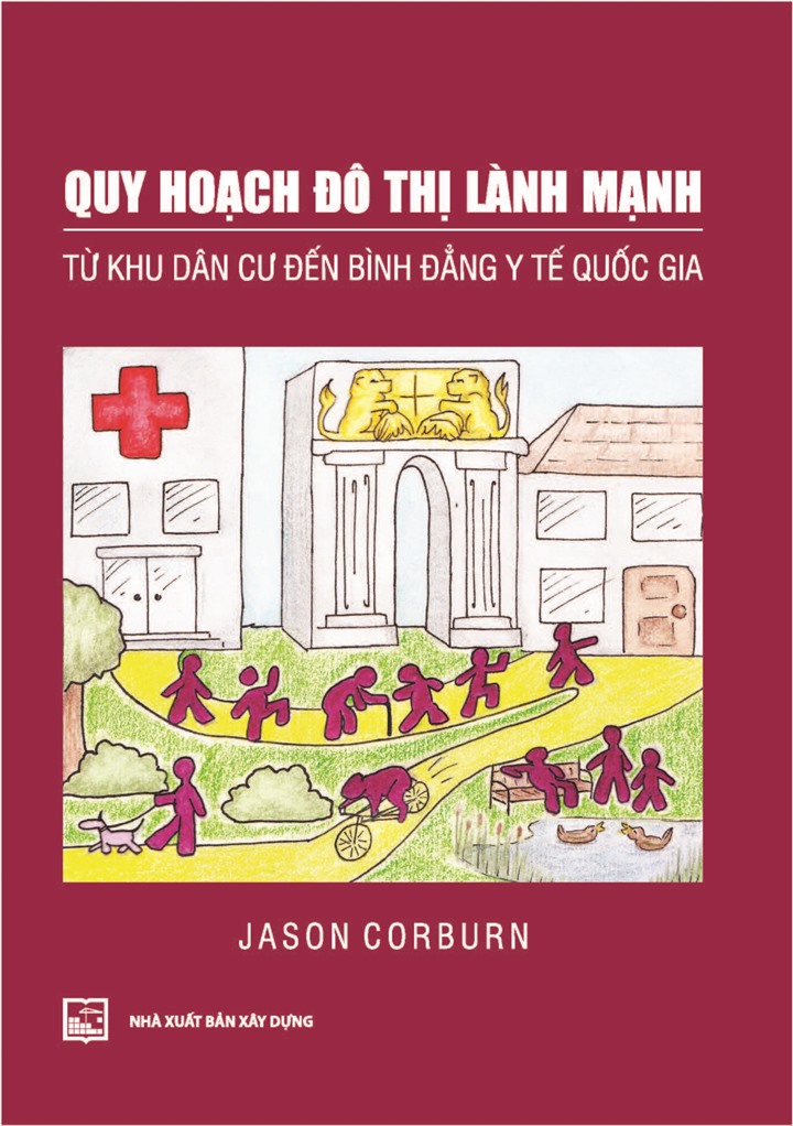 Quy Hoạch Đô Thị Lành Mạnh Từ Khu Dân Cư Đến Bình Đẳng Y Tế Quốc Gia