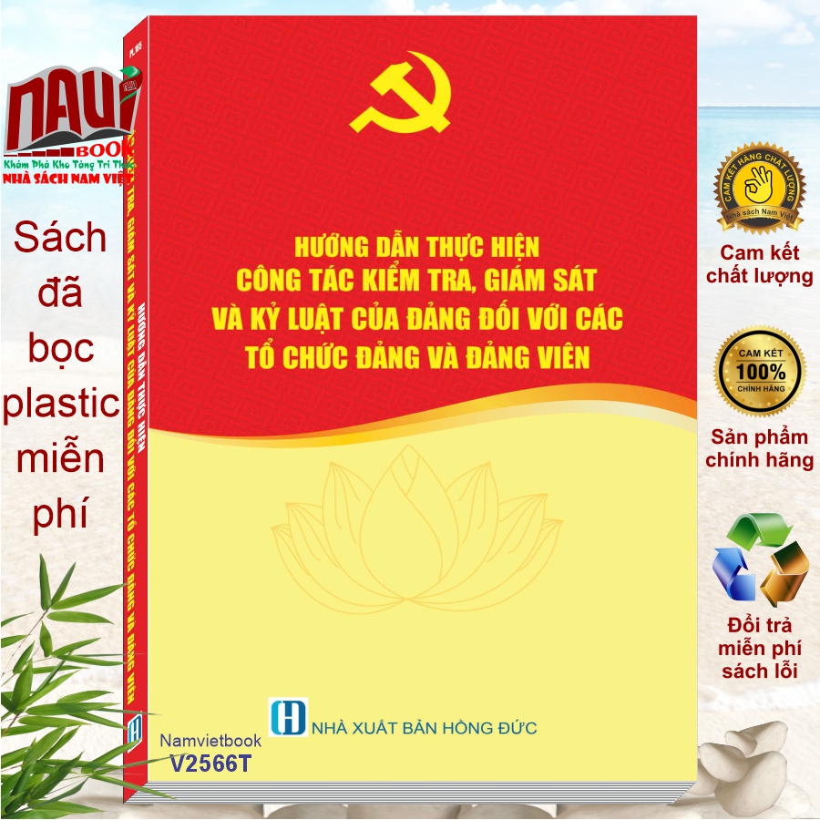 Sách Hướng dẫn thực hiện Công Tác Kiểm Tra, Giám Sát và Kỷ Luật Của Đảng đối với Các Tổ Chức Đảng và Đảng Viên (V2566T)