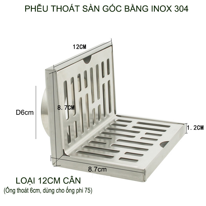 Phễu thoát sàn góc bằng inox 304 dày dặn, loại 12cm lệch hoặc cân tùy chọn (D60mm lắp cho ống D75mm)