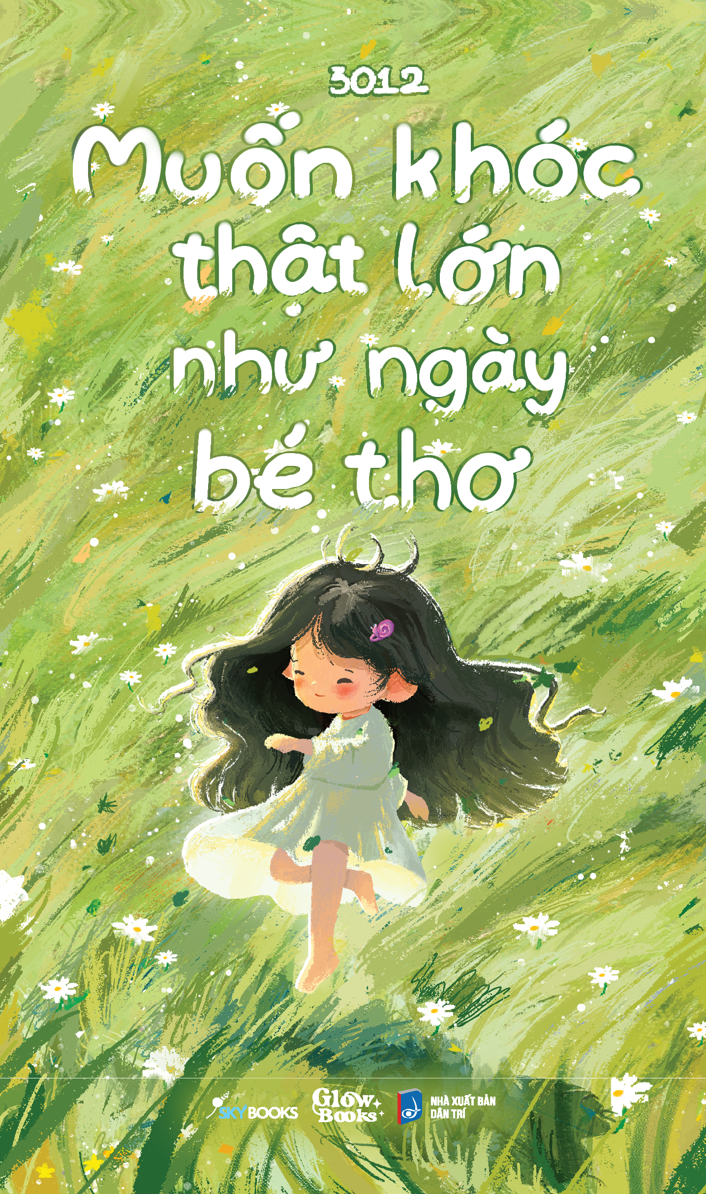 Muốn Khóc Thật Lớn Như Ngày Bé Thơ