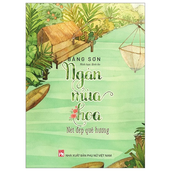 Hình ảnh Sách - Ngàn Mùa Hoa - Nét Đẹp Quê Hương (PN)