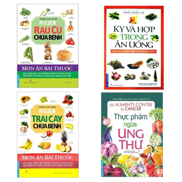 Combo 4 cuốn sách: Rau Củ Chữa Bệnh + Trái Cây Chữa Bệnh + Kỵ Và Hợp Trong Ăn Uống + Thực Phẩm Ngừa Ung Thư