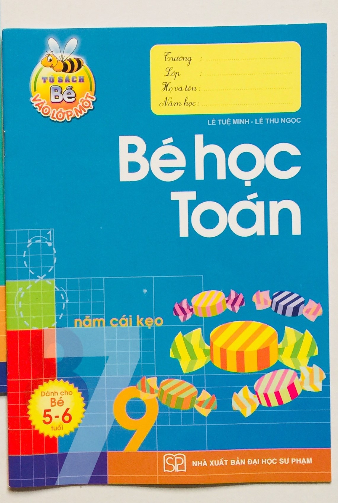 Tủ Sách Bé Vào Lớp 1: Bé Học Toán - Bé chuẩn bị học đọc và học viết - Tập tô chữ mẫu giáo - Làm quen với chữ cái - Làm quen với chữ số...