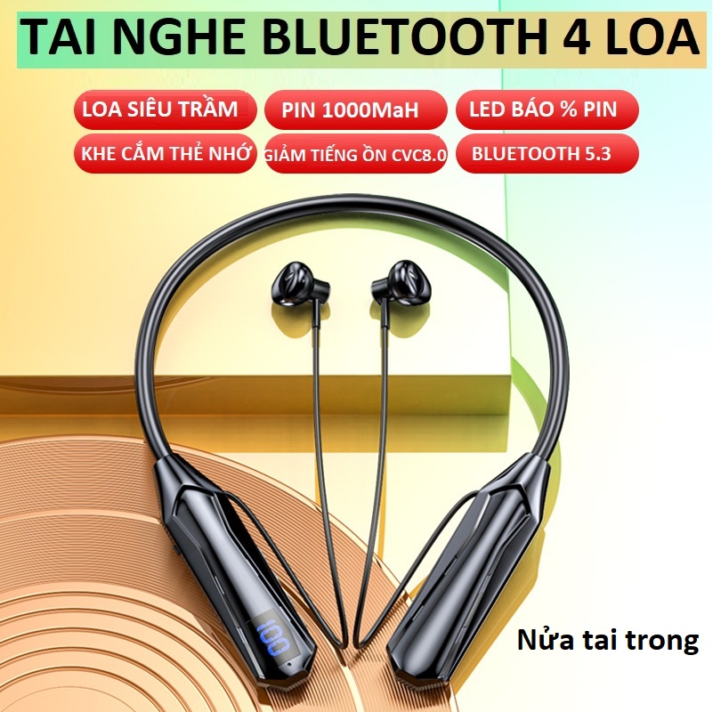 Tai Nghe  Thể Thao Quàng Cổ  4 loa  Bluetooth 5.3  Âm Vòm 360 Độ, Pin Khủng 1000mAh Sử Dụng 80 - 100 Giờ, Led Báo % Pin , Hỗ  Trợ Khe Cắm Thẻ Nhớ