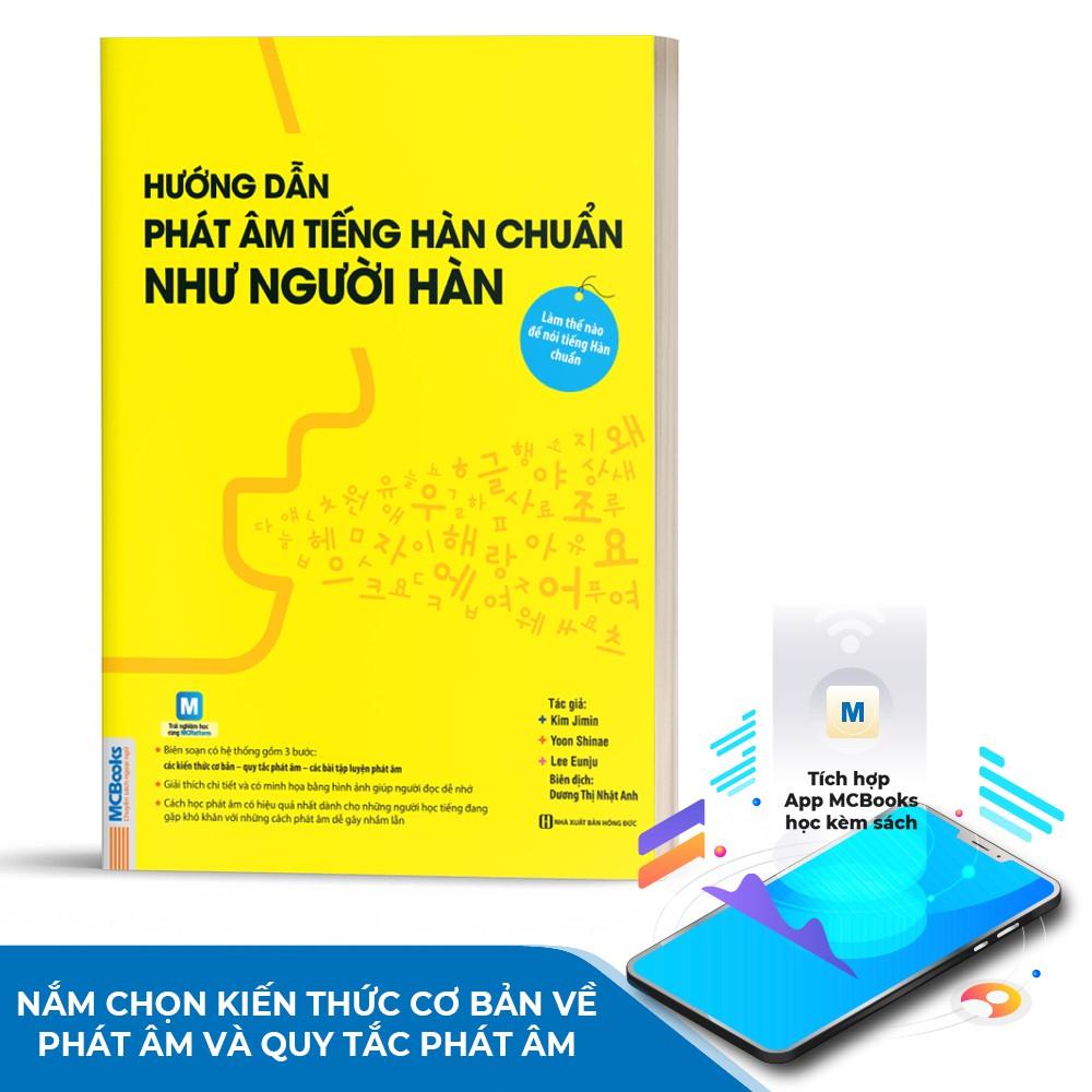 Sách - Hướng Dẫn Phát Âm Chuẩn Như Người Hàn Quốc Dành Cho Người Tự Học - Học Kèm App Online