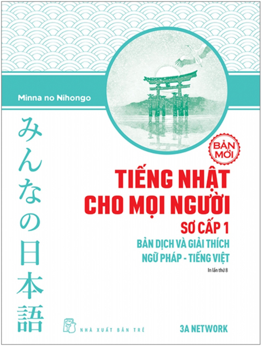 Tiếng Nhật Cho Mọi Người - Sơ Cấp 1 - Bản Dịch Và Giải Thích Ngữ Pháp - Tiếng Việt _TRE